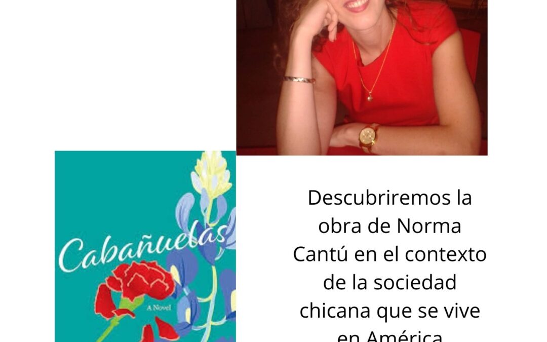 Conferencia Literaria por la Doctora Rocío González Torres, sobre la obra de la escritora chicana Norma Cantú